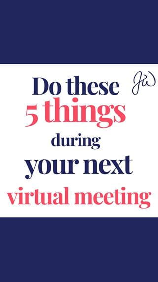 Do these 5 things during your next virtual meeting