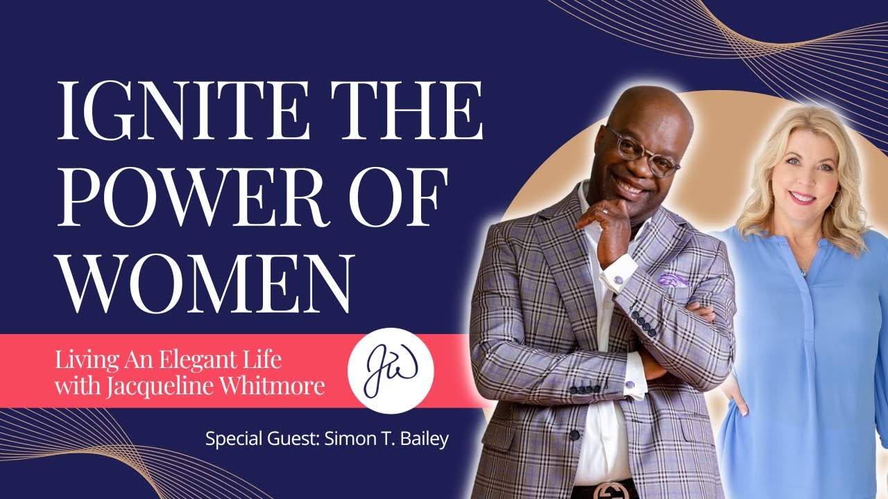 Ignite The Power Of Women with Simon T Bailey-min